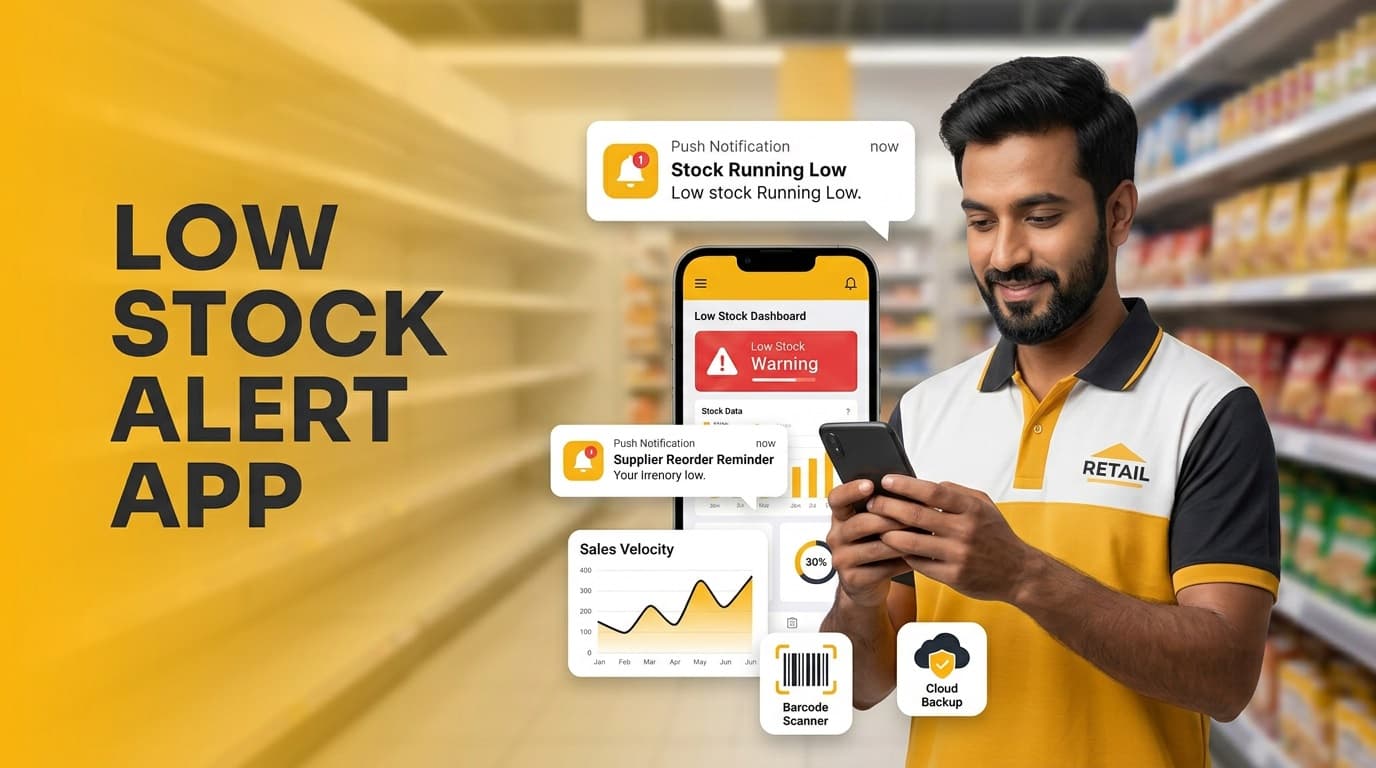 Low Stock Alert App: Why Real-Time Warnings are Vital for Retail Success in 2026
